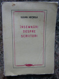 Iulian Negrila, 1987 Insemnari despre scriitori AUTOGRAF