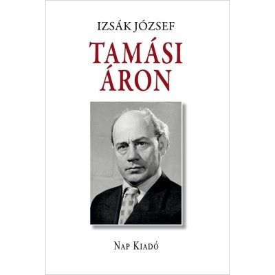 Tam&amp;aacute;si &amp;Aacute;ron - Izs&amp;aacute;k J&amp;oacute;zsef foto