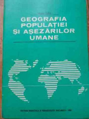 Geografia Populatiei Si Asezarilor Umane - Vasile Cucu ,528626 foto