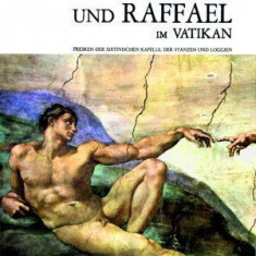 Michelangelo und Raffael im Vatikan.