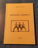 Gimnastica aerobica Mihaela Ganciu