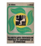 Gheorghe Mohan si Aurel Ardelean - Valorificarea resurselor vegetale