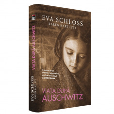 Viata dupa Auschwitz, Eva Schloss,Karen Bartlett foto