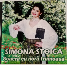 SIMONA STOICA - SOACRĂ CU NORA FRUMOASĂ - CD AUDIO MUZICA POPULARA foto