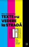 Cumpara ieftin Texte cu vedere la strada/M.A.Plesu