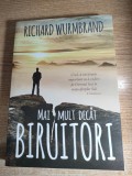 Cumpara ieftin Richard Wurmbrand - Mai mult decat biruitori (Editura Stephanus, 2017)