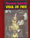 Norman Spinrad, &quot;Visul de fier&quot; Nemira 1994