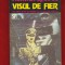 Norman Spinrad, &quot;Visul de fier&quot; Nemira 1994