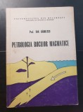 Petrologia rocilor magmatice - Dan Rădulescu
