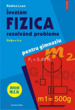 Carte Fizica pentru Gimnaziu - Probleme Rezolvate, Autor Rodica Luca