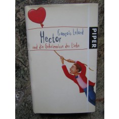 Hector und die Geheimnisse der Liebe- Fran&ccedil;ois Lelord -IN LIMBA GERMANA