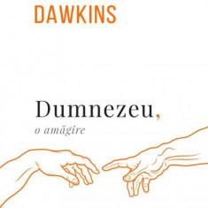 Dumnezeu, o amăgire - Paperback brosat - Richard Dawkins - Curtea Veche