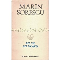 Apa Vie, Apa Moarta - Marin Sorescu