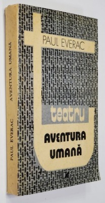 AVENTURA UMANA - DE LA ROBINSON LA REMIZA - TEATRU de PAUL EVERAC , 1989 foto