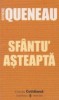 Sfantu asteapta