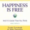 Happiness Is Free: And It&#039;s Easier Than You Think, Books 1 through 5, The Greatest Secret Edition