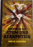 GRUNDRISS DER ATOM UND KERNPHYSIK - HELMUT LINDNER - LEIPZIG 1963