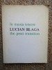 Lucian Blaga - In marea trecere / The great transition (Editia: 1975)