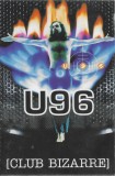 Casetă audio U96 &ndash; Club Bizarre