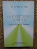 La frontierele sanatatii. De la vindecare la totalitate - Christine R. Page. Spiritualitate, ezoterism, sanatate, stare buna