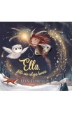 Ella, fetita care culegea lumina - Lucy Fleming