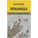 R&uacute;nam&aacute;gia - Felt&aacute;rul&oacute; titkok - a j&ouml;vő megismer&eacute;se - v&eacute;dőm&aacute;gia - Paul Schmidt