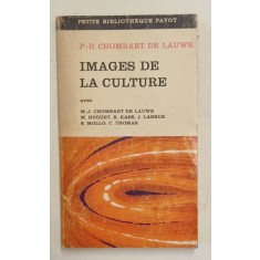IMAGES DE LA CULTURE par P. - H. CHOMBART DE LAUWE , 1970