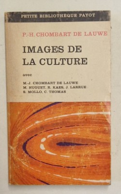 IMAGES DE LA CULTURE par P. - H. CHOMBART DE LAUWE , 1970 foto