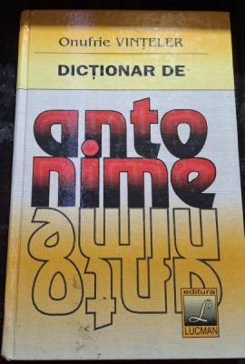 Dictionar a antonime - Onufrie Vinteler foto