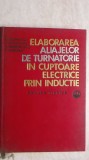 C. Cosneanu, s.a. - Elaborarea aliajelor de turnatorie in cuptoare electrice ...