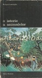 O Istorie a Animalelor - Richard Lewisohn, Meridiane 1988, Biblioteca de Arta, 478 Pagini