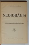 Neoiobagia, studiu economico sociologic al problemei noastre agrare- C. DOBROGEANU GHEREA, BUC. 1910