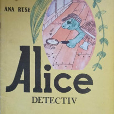 ALICE DETECTIV-ANA RUSE