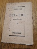 ZEI IN EXIL - I. I. van der Leeuw - Editura Particulara, 1941, 104 p.
