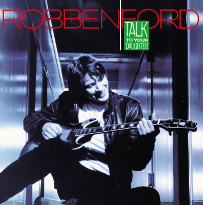 Robben Ford Talk To Your Daughter 180g LP 2023 (vinyl) foto