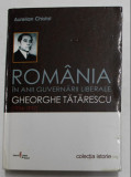 Romania in anii guvernarii liberale Gheorghe Tatarescu (1934-1937) A. Chistol