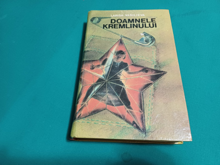 DOAMNELE KREMLINULUI / LARISA VASILIEVA / 1993 *
