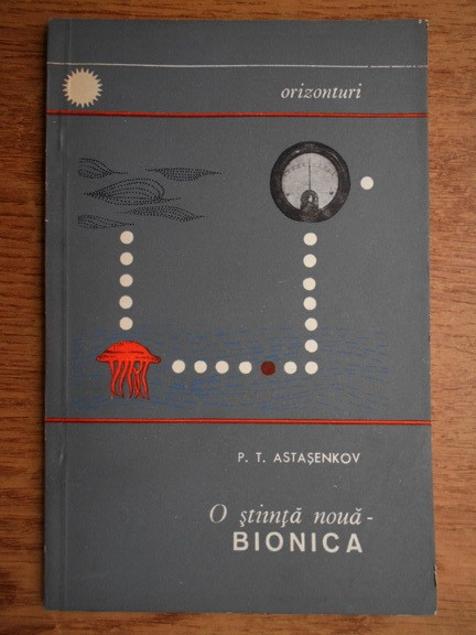 P. T. Astasenkov - O stiinta noua-bionica