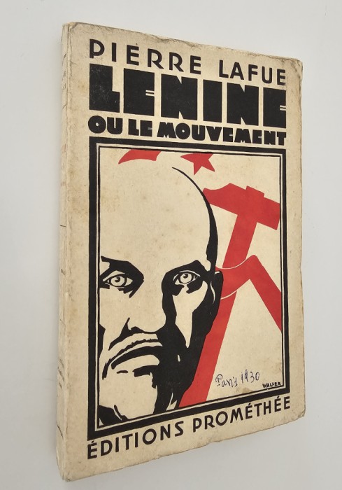 Carte veche 1930 Pierre Lafue Lenine ou le mouvement limba franceza