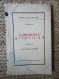 P. TREMPELAS, COMUNIUNEA SFINTILOR. IN ROMANESTE DE PR.DR. OLIMP N. CACIULA. APARITIE 1940( MAN. CERNICA)