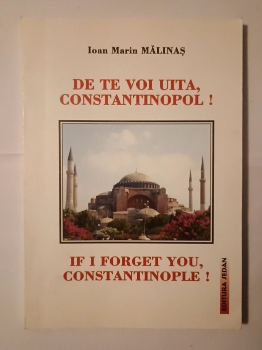 Ioan Marin Mălinaș - De te voi uita, Constantinopol! If I Forget You, Constantinople!