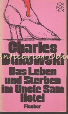 Das Leben Und Sterben Im Uncle Sam Hotel - Charles Bukowski foto