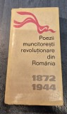 Poezii muncitoresti revolutionare din Romania 1872 - 1944 Augustin Deac Teodor Pintean
