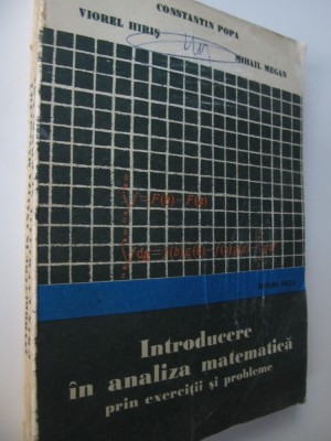 Introducere in analiza matematica pri exercitii si probleme - Constantin Popa .. foto