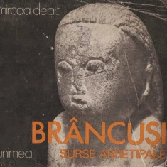 Mircea Deac - Brancusi, Surse Arhetipale { 1982, 60 P. + Planse}