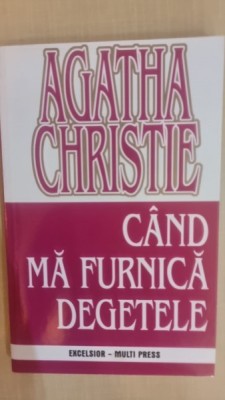 Agatha Christie - Cand ma furnica degetele foto