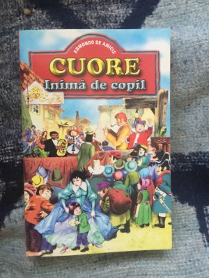 n2 CUORE INIMA DE COPIL - EDMONDO DE AMICIS foto