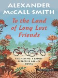 To the Land of Long Lost Friends