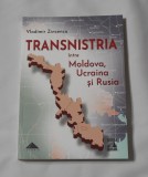 Vladimir Zincenco - Transnistria Intre Moldova, Ucraina si Rusia