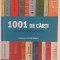 1001 de Cărți de citit &icirc;ntr-o viață - Peter BOXALL